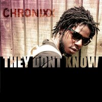 They Dont Know - Chronixx