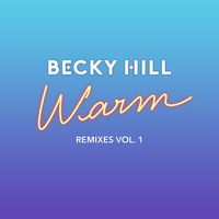 Warm - Becky Hill, Danny Byrd