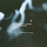 If You're Leaving - Le Youth, Sydnie, Bit Funk