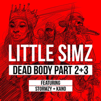 Dead Body Part 2+3 - Little Simz, Stormzy, Kano