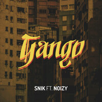 GANGO - Snik, Noizy