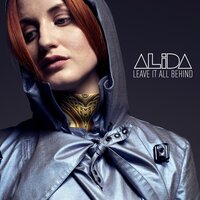 Leave It All Behind - Alida
