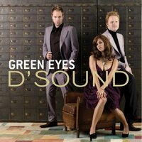 Green Eyes - D'Sound