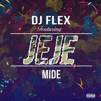 JeJe - DJ Flex, Meday