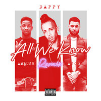 All We Know - Dappy