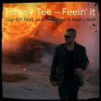 Feelin´ It - Tommy Tee, JoJo Pellegrino, Noora Noor