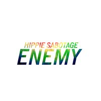 Enemy - Hippie Sabotage