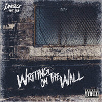 Writing On The Wall - Demrick, Jag