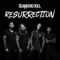 Resurrection - Glamour Of The Kill