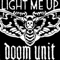 Light Me Up - Doom Unit