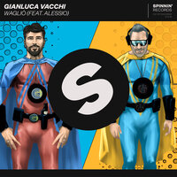 Wagliò - Gianluca Vacchi, Alessio