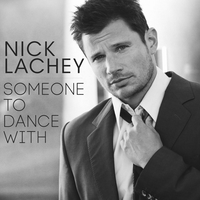 Someone to Dance With - Nick Lachey