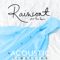 Raincoat - Timeflies, Kira Kosarin