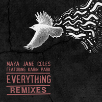 Everything - Maya Jane Coles, Karin Park, Blond:Ish