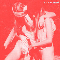 No Friend of Mine - Bleached