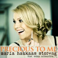 Precious to Me - Maria Haukaas Storeng, Måns Zelmerlöw