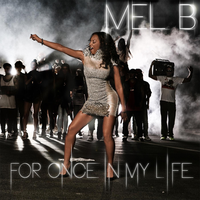 For Once In My Life - Melanie Brown