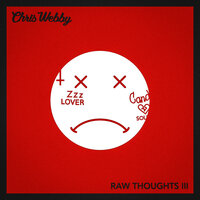 Raw Thoughts III - Chris Webby