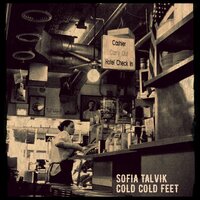 Cold Cold Feet - Sofia Talvik