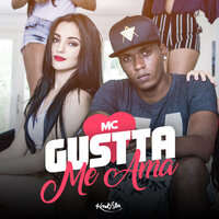 Me Ama - MC Gustta