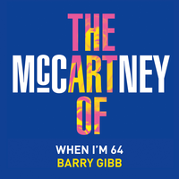 When I'm Sixty-Four - Barry Gibb