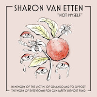Not Myself - Sharon Van Etten