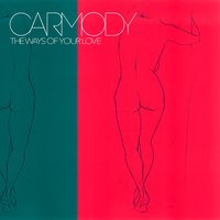 The Ways of Your Love - Carmody