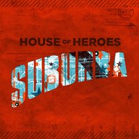 Independence Day For A Petty Thief - House Of Heroes
