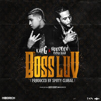 Boss Luv - Spiffy Global, HoodRich Pablo Juan, Kap G