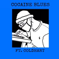 Cocaine Blues - Flossy, Cold Hart