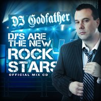 DJs Are The New Rockstars-Live Mashup Mix 11 - DJ Godfather