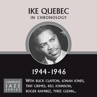 If I Had You (09-25-44) - Ike Quebec