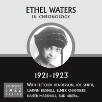 There'll Be Some Changes Made (c. -08-21) - Ethel Waters