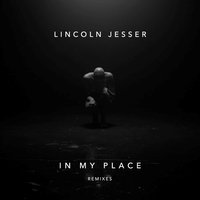 In My Place - Lincoln Jesser, Set Mo