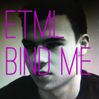 Bind Me - ETML, TCTS