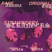 Strawberry Strangers - Rare Akuma, Original God