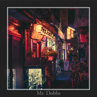 Mr. Dobbs - D-Real [愛], ntourage