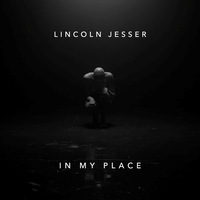 In My Place - Lincoln Jesser
