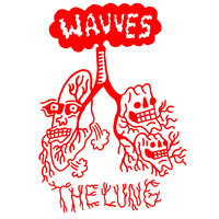 The Lung - Wavves