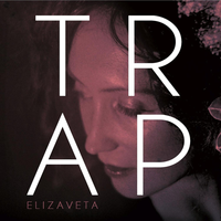 Trap - Elizaveta Khripounova