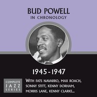 I'll Remember April (01-10-47) - Bud Powell