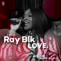 LOVE. - RAY BLK