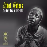 I'm Coming Virginia - Ethel Waters