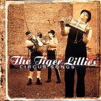 Bearded Lady - The Tiger Lillies