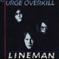 Witchita Lineman - Urge Overkill