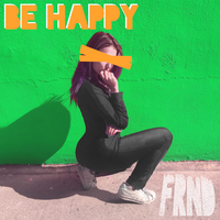 Be Happy - FRND, Vice