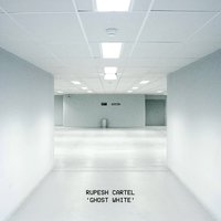 Ghost White - Rupesh Cartel