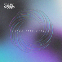 Super Star Struck - Franc Moody, Moullinex