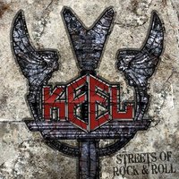 Streets Of Rock & Roll - Keel