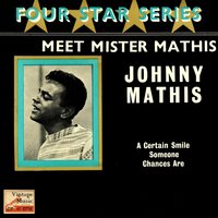 Someone - Johnny Mathis, Ray Ellis and His Orchestra